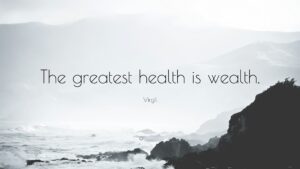 Read more about the article The Greatest Wealth is Health